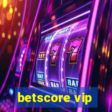 betscore vip